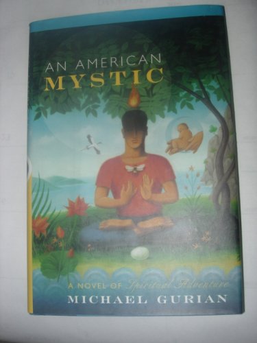 Stock image for An American Mystic: A Novel of Spiritual Adventure for sale by ThriftBooks-Dallas