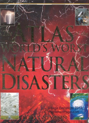 Beispielbild fr The Atlas of the World's Worst Natural Disasters zum Verkauf von ThriftBooks-Dallas