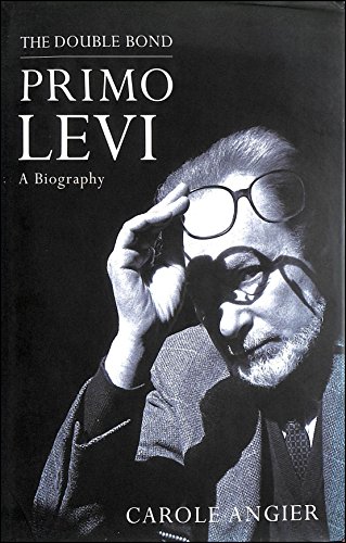 9780670883332: The Double Bond: Primo Levi, a Biography
