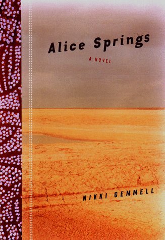 Imagen de archivo de Alice Springs: A Novel a la venta por Goodwill Books