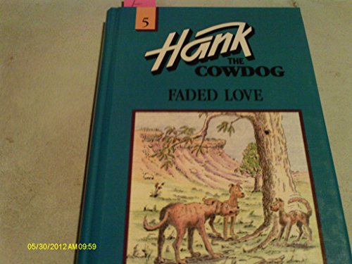 Faded Love #5 (Hank the Cowdog) (9780670884124) by Erickson, John R.