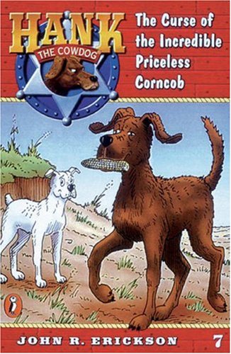 9780670884148: The Curse of the Incredible Priceless Corncob #7 (Hank the Cowdog)