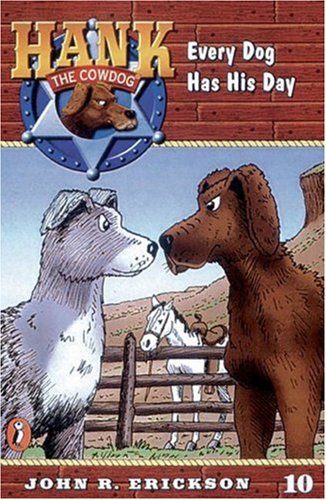 9780670884179: Every Dog Has His Day: Hank the Cowdog