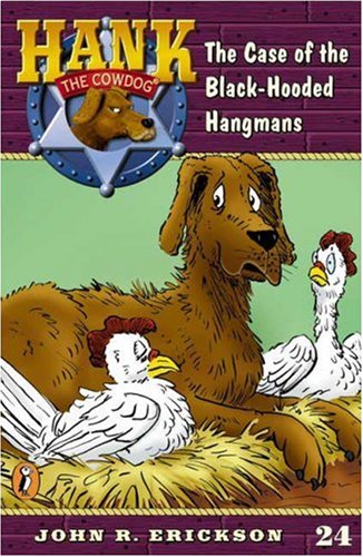 9780670884315: The Case of the Black-Hooded Hangmans: Hank the Cowdog