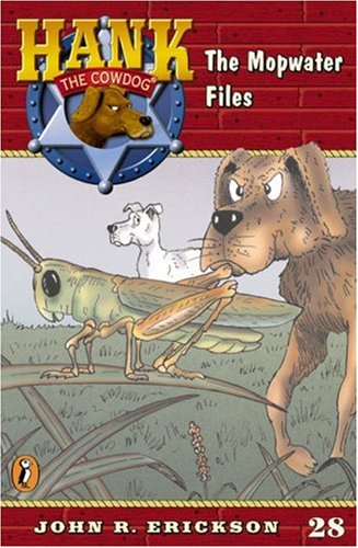 9780670884353: The Mopwater Files #28 (Hank the Cowdog)