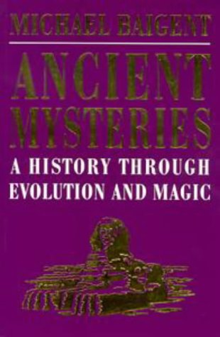 Beispielbild fr Ancient Mysteries: A History Through Evolution And Magic zum Verkauf von WorldofBooks