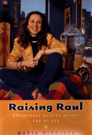 9780670884452: Raising Raul: Adventures Raising Myself And my Son
