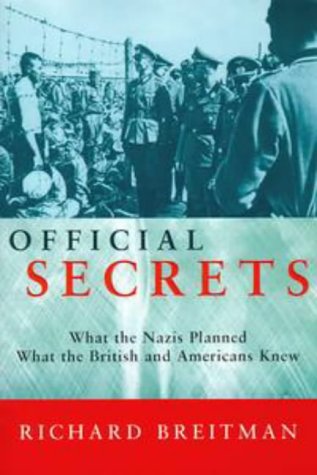 9780670884681: Official Secrets: What the Nazis Planned, What the British and Americans Knew