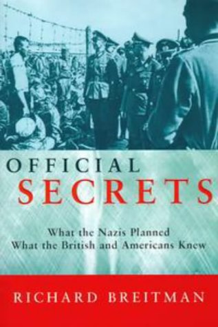 9780670884681: Official Secrets: What the Nazis Planned, what the British And Americans Knew