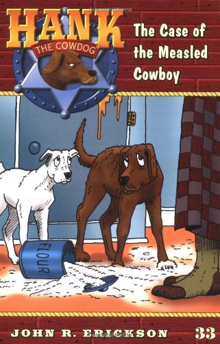 9780670884896: Hank the Cowdog No. 33: The Case of Galloping Measles
