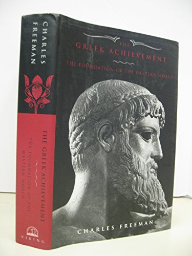 Beispielbild fr The Greek Achievement : The Foundation of the Western World zum Verkauf von Better World Books