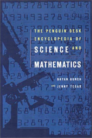 Beispielbild fr The Penguin Desk Encyclopedia of Science and Mathematics zum Verkauf von Better World Books: West