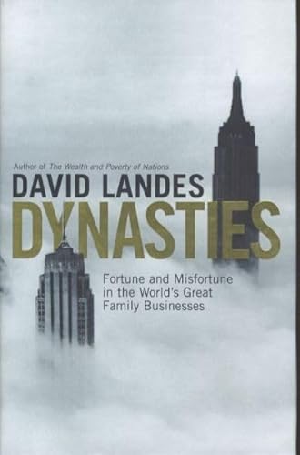 9780670885312: Dynasties: Fortune and Misfortune in the World's Great Family Businesses