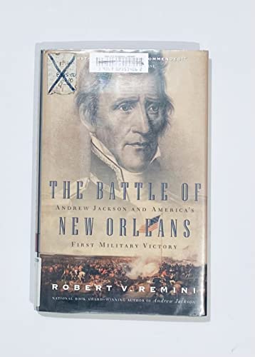 Beispielbild für The Battle of New Orleans: Andrew Jackson and America's First Military Victory zum Verkauf von SecondSale