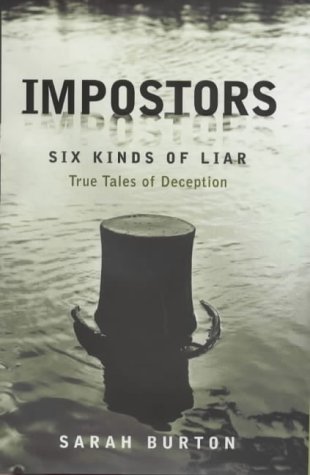 Beispielbild fr Imposters Six Kinds of Liar zum Verkauf von Better World Books