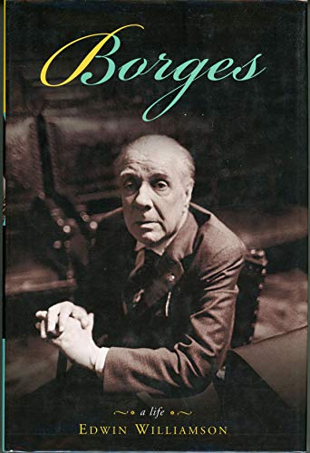Borges: A Life - Williamson, Edwin