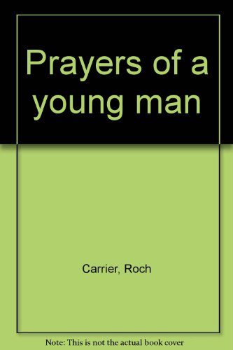 Stock image for Prayers of a Young Man for sale by Laurel Reed Books