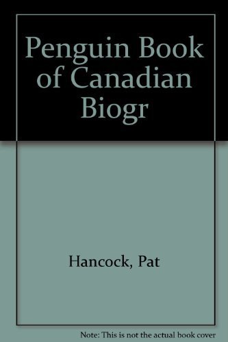 Beispielbild fr Penguin Book of Canadian Biogr zum Verkauf von medimops