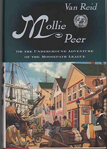 Mollie Peer: Or, The Underground Adventure of the Moosepath League