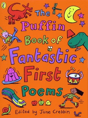 Imagen de archivo de The Puffin Book of Fantastic First Poems a la venta por ThriftBooks-Dallas