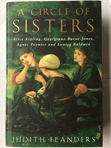 A Circle of Sisters - Alice Kipling, Georgiana Burne-Jones, Agnes Poynter and Louisa Baldwin.