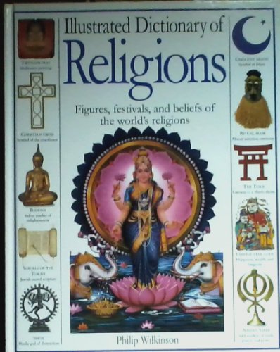 9780670886784: Illustrated Dictionary of Religions: Rituals, Beliefs, And Practices from Around the World