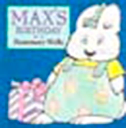 Stock image for Max's Birthday (Max and Ruby) for sale by Wonder Book