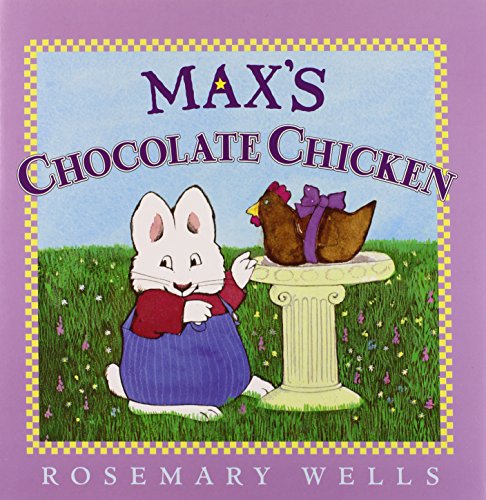9780670887132: Max's Chocolate Chicken (Max and Ruby)
