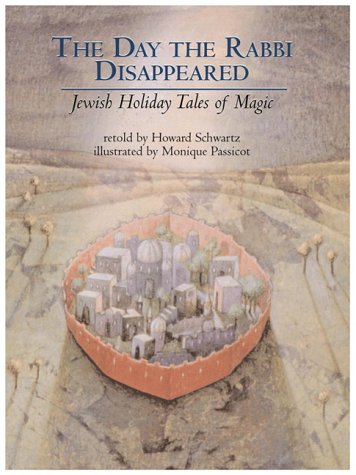 Stock image for The Day the Rabbi Disappeared: Jewish Holiday Tales of Magic for sale by SecondSale