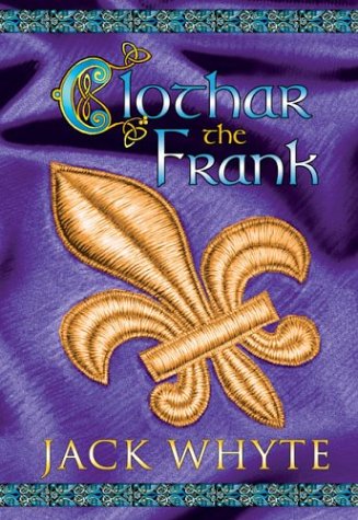Imagen de archivo de Clothar the Frank (The Camulod Chronicles, Book 8) a la venta por Orion Tech