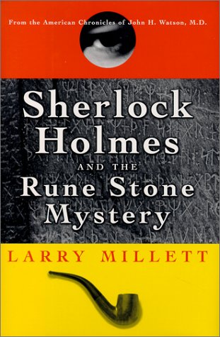 Imagen de archivo de Sherlock Holmes and the Rune Stone Mystery: From the American Chronicles of John H. Watson M.D. a la venta por Magers and Quinn Booksellers