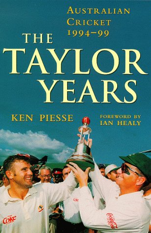 Stock image for Taylor Years: Australian Cricket 1994-99 Hb for sale by Ergodebooks