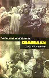Stock image for The Concerned Indian's Guide to Communalism for sale by WorldofBooks