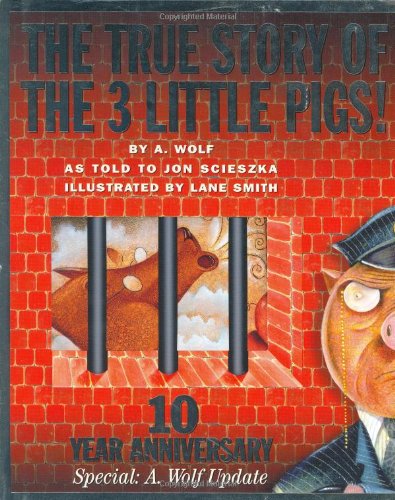 Beispielbild fr The True Story of the 3 Little Pigs! : 10th Anniversary Edition zum Verkauf von Daedalus Books