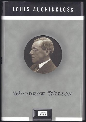 Imagen de archivo de Woodrow Wilson Penguin Lives B a la venta por SecondSale