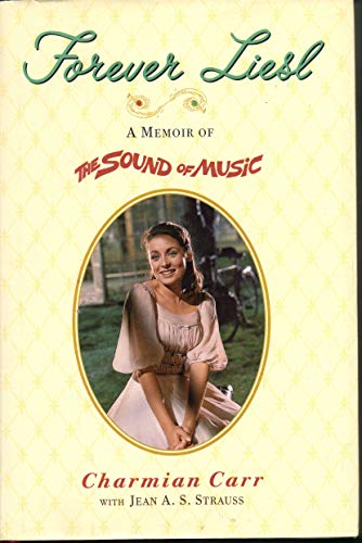 9780670889082: Forever Liesl: A Memoir of the Sound of Music