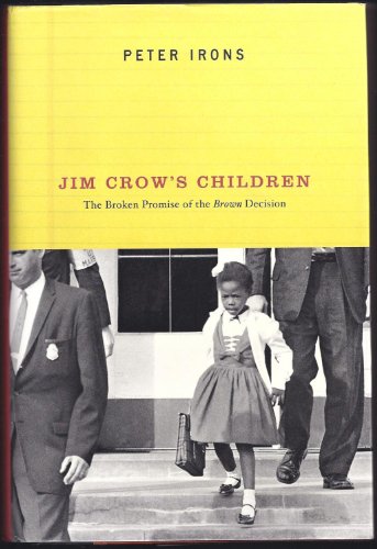 Imagen de archivo de Jim Crow's Children : The Broken Promise of the Brown Decision a la venta por Better World Books