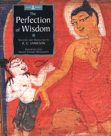 Stock image for The Perfection of Wisdom, Illustrated with Ancient Sanskrit Manuscripts for sale by SecondSale