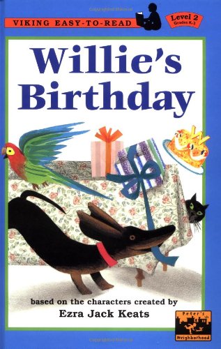 Willie's Birthday (Easy-to-Read,Viking) (9780670889433) by Keats, Ezra Jack; Suen, Anastasia