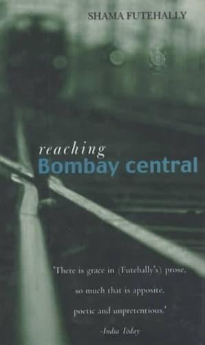 Stock image for Reaching Bombay Central for sale by ThriftBooks-Dallas