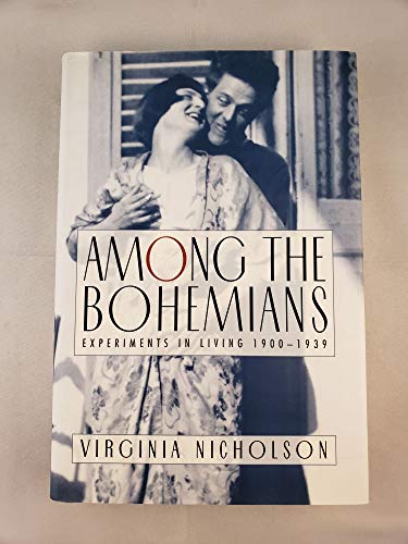 Beispielbild fr Among the Bohemians. Experiments in Living 1900-1939. zum Verkauf von Anthony Spranger