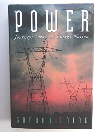 Imagen de archivo de Power : Journeys Across an Energy Nation a la venta por Better World Books