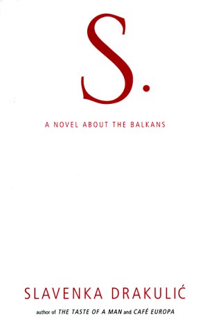 Imagen de archivo de S. : A Novel about the Balkans a la venta por Better World Books