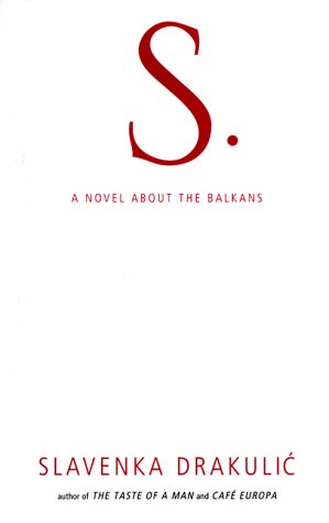 9780670890972: S.: A Novel About the Balkans