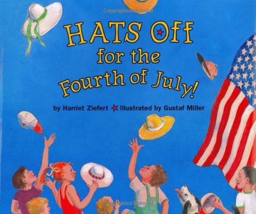 Stock image for Hats off for the Fourth of July for sale by SecondSale