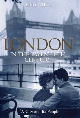 9780670891399: London in the Twentieth Century: A City And Its People