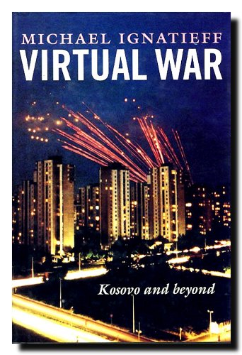 Imagen de archivo de Virtual War: Kosovo and Beyond a la venta por ThriftBooks-Atlanta