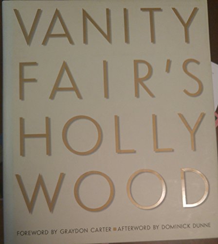 Vanity Fair's Hollywood (9780670891412) by Carter, Graydon; Friend, David; Christopher Hitchens; Dunne, Dominick