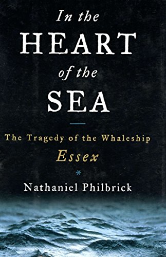 Imagen de archivo de In the Heart of the Sea: The Tragedy of the Whaleship Essex a la venta por More Than Words