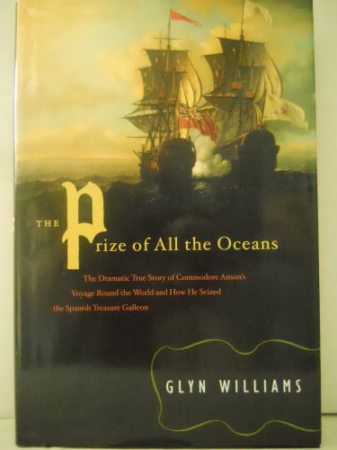 9780670891979: The Prize of All the Oceans: Anson's Voyage Around the World